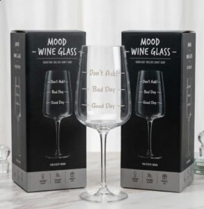 The Novelty Mood Wine Glass with Good Day Bad Day Don't Ask etched lines and gift box. Novelty wine glass with three fill lines.
